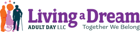 Living a Dream Adult Day LLC Logo